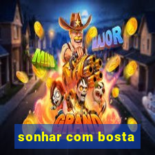 sonhar com bosta